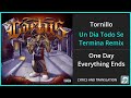 Tornillo - Un Dia Todo Se Termina Remix Lyrics English Translation - ft Santa Fe Klan - Spanish