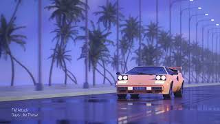 FM Attack - Days Like These