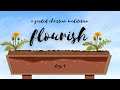 Pull your weeds  flourish   day 4  a guided christian meditation