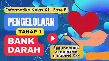 Pengelolaan Bank Donor Darah (Tahap 1) - Latihan Strategi Algoritmik dan Pemrograman Lintas Bidang