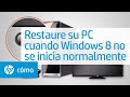 Restaure su PC cuando Windows 8 no se inicia normalmente | HP Computers | HP