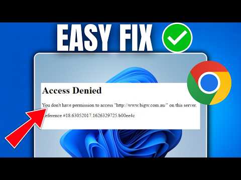 How to Fix Access Denied on Chrome (2026 Easy Method)