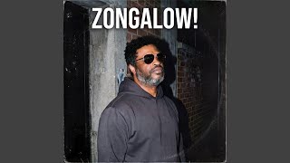 Zongalow! (feat. Dreyhm Jaxon & GritKid)