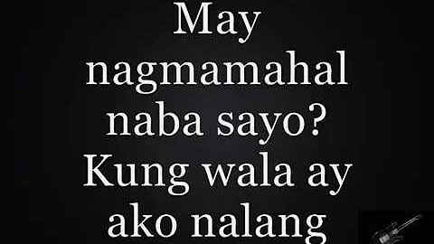 Sana'y Ako Na lang - Jake Vargas with Lyrics