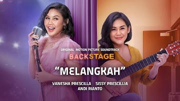 Sissy P, Vanesha Prescilla & Andi Rianto - Melangkah 