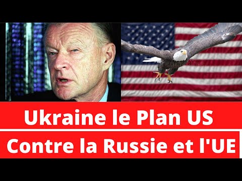 UKRAINE LE PLAN US CONTRE LA RUSSIE ET L'UE