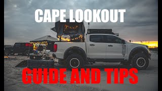 CAPE LOOKOUT OVERLANDING TRIP   GUIDE AND CRITICAL TIPS