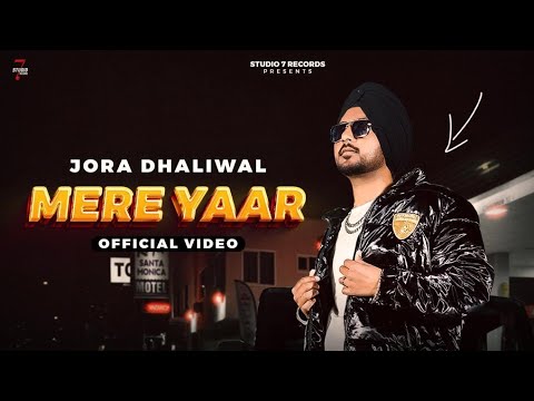 Mere Yaar | Jora Dhaliwal | Janmeet Infinity | Punjabi Songs 2023 (Official Video) | Studio7 Records