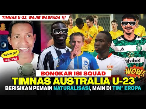 Squad MENGERIKAN  Timnas Australia U 23 di Piala Asia U 23 ❗ Timnas U 23 hari ini, Reaksi Bola lucu