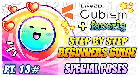 Special Poses & How to Make Them! - Live2D Beginners Guide (Pt.13)