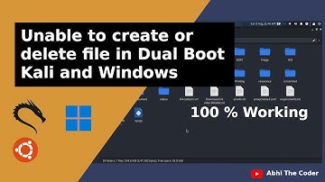 Unable to create or delete file in Debian/Kali linux dual boot  |Abhi The Coder