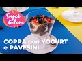 COPPA CON YOGURT E PAVESINI - RICETTA DA PROVARE!🥄😍 #adv