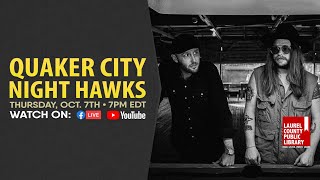 Quaker City Night Hawks: Full Show