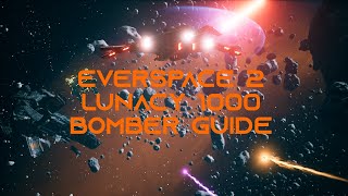 Everspace 2 - Lunacy 1000 | Bomber Guide screenshot 4