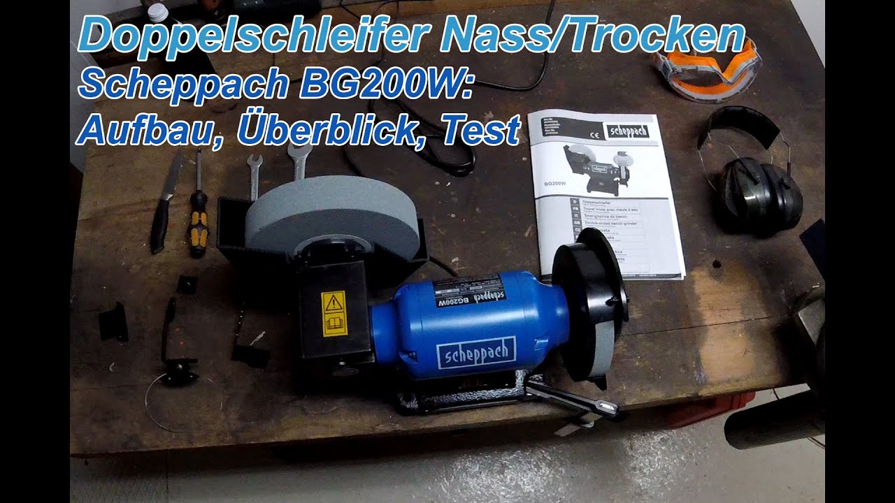 Schleifbock/Doppelschleifer Scheppach BG200W: Aufbau, Überblick, kurzer  Test - YouTube