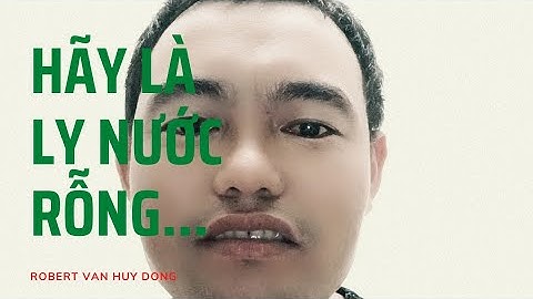 Triết lý LY NƯỚC RỖNG.