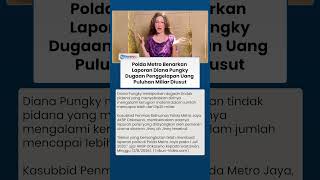 Polda Metro Benarkan Laporan Diana Pungky, Dugaan Penggelapan Dana Puluhan Miliar Diusut