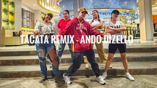 TACATA REMIX - Ando Dizello | ZUMBA | FITNESS | DANCE | TIKTOK | VIRAL |