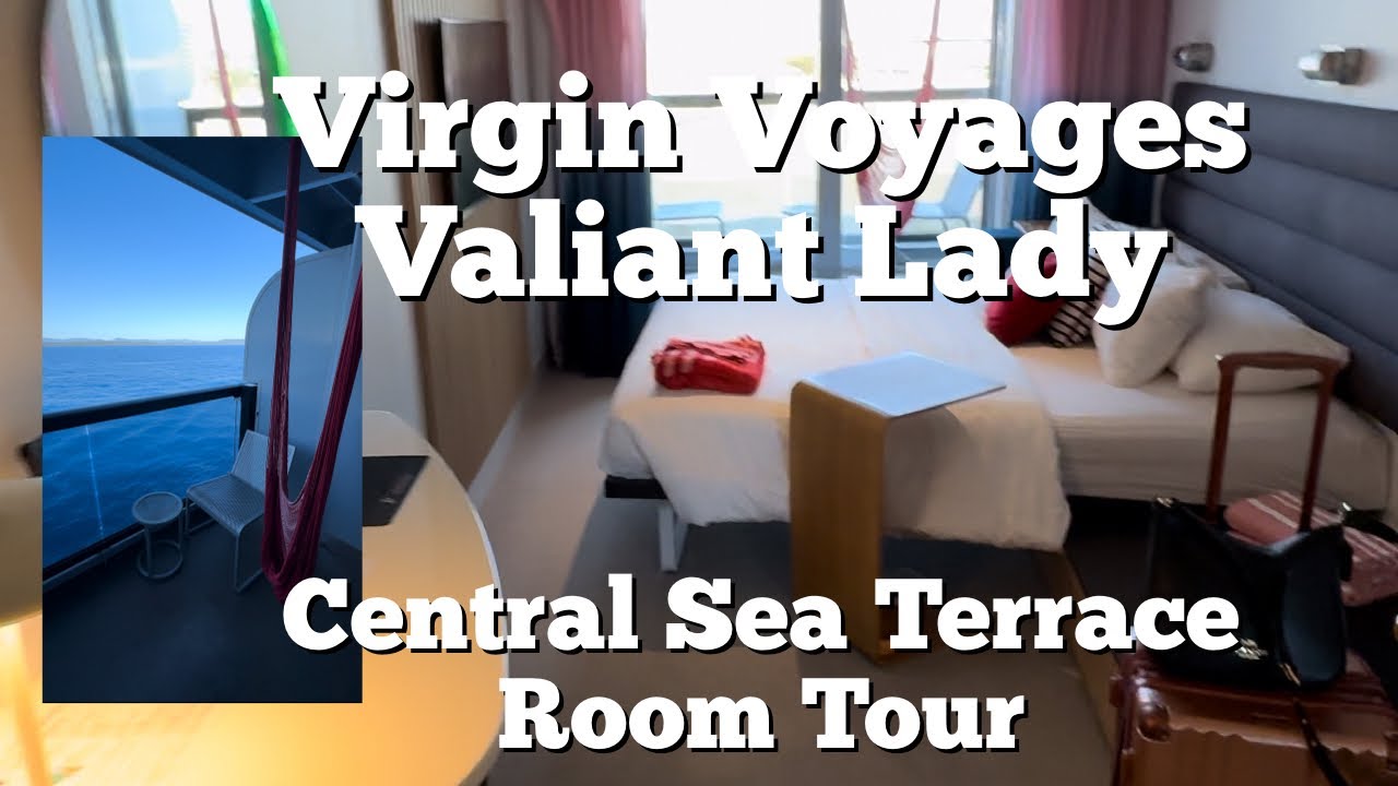 Virgin Voyages Valiant Lady Central Sea Terrace Balcony Room Tour - Room 10118Z