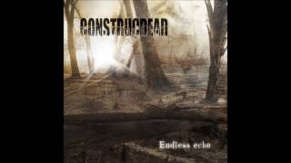 Construcdead - Endless Echo (2009) Full Album