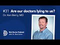 Diet Doctor Podcast #31 — Dr. Ken Berry, MD