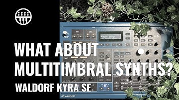 Go Multi Timbral | Waldorf Kyra | Thomann