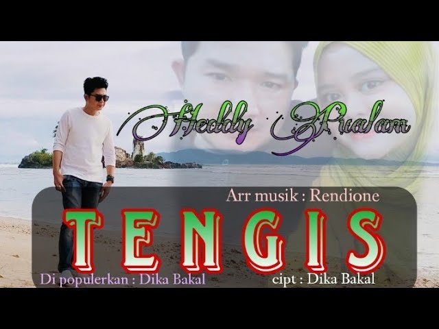 TENGIS - Heddy Pualam ( cover ) cipt : Dika Bakal - arr : Rendione ( asona ) class=