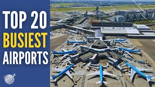 Top 20 Busiest Airports in the World 2024