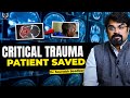 Critical trauma patient recovered | Success Story