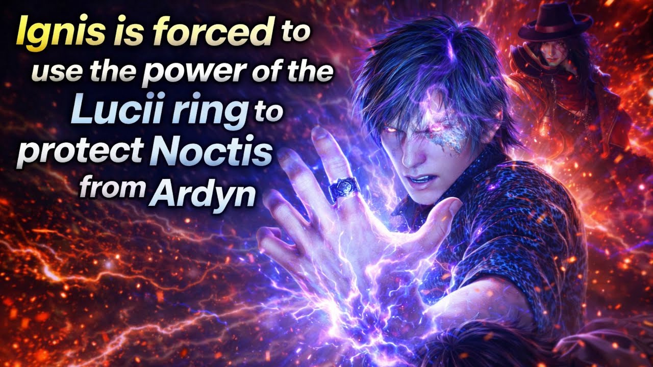 Final Fantasy XV - Ignis is forced to use the power of the Lucii ring to protect Noctis from Ardyn