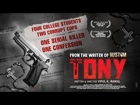 TONY | THE OFFICIAL FILM | 2020 | VIPUL K RAWAL