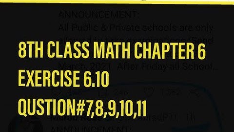 MATH 8TH CLASS CHAPTER 06 EXERCISE 6.10 QUSTION#7,8,9,10,11