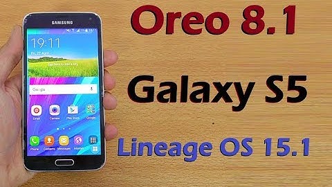 How to Update Android Oreo 8.1 in Samsung Galaxy S5(Lineage OS 15.1)Install and review
