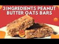 3 Ingredient Peanut Butter Oats Bars | Healthy Quick Easy Peanut Butter Jaggery Snack | Weight Loss