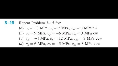 Repeat Problem 3-15 for: (a) (b) (c) (d)
