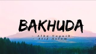 Bakhuda -lyrics || Kismat Connection || Alka Yagnik, Atif Aslam || @cinephiles_corner