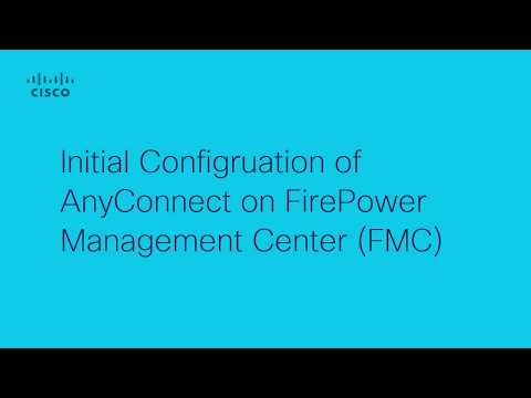 Initial AnyConnect Configuration for FTD managed by FMC