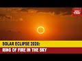 Solar Eclipse 2020: Here's All That You Need To Know About 'Ring Of Fire'- An Annual Solar Eclipse