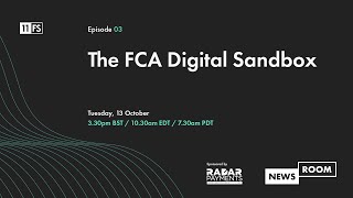 The FCA Digital Sandbox | Newsroom | Episode 03