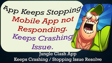How To Fix Jungle Clash App Keeps Stopping | Keeps Crashing Problem | Problem Resolved