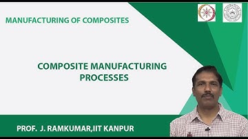 Composite Manufacturing Processes