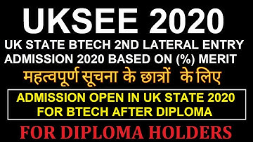 UKSEE LEET ADMISSION 2020 REGISTRATION START FOR BTECH LATERAL ENTRY FOR DIPLOMA STUDENTS (UK STATE)