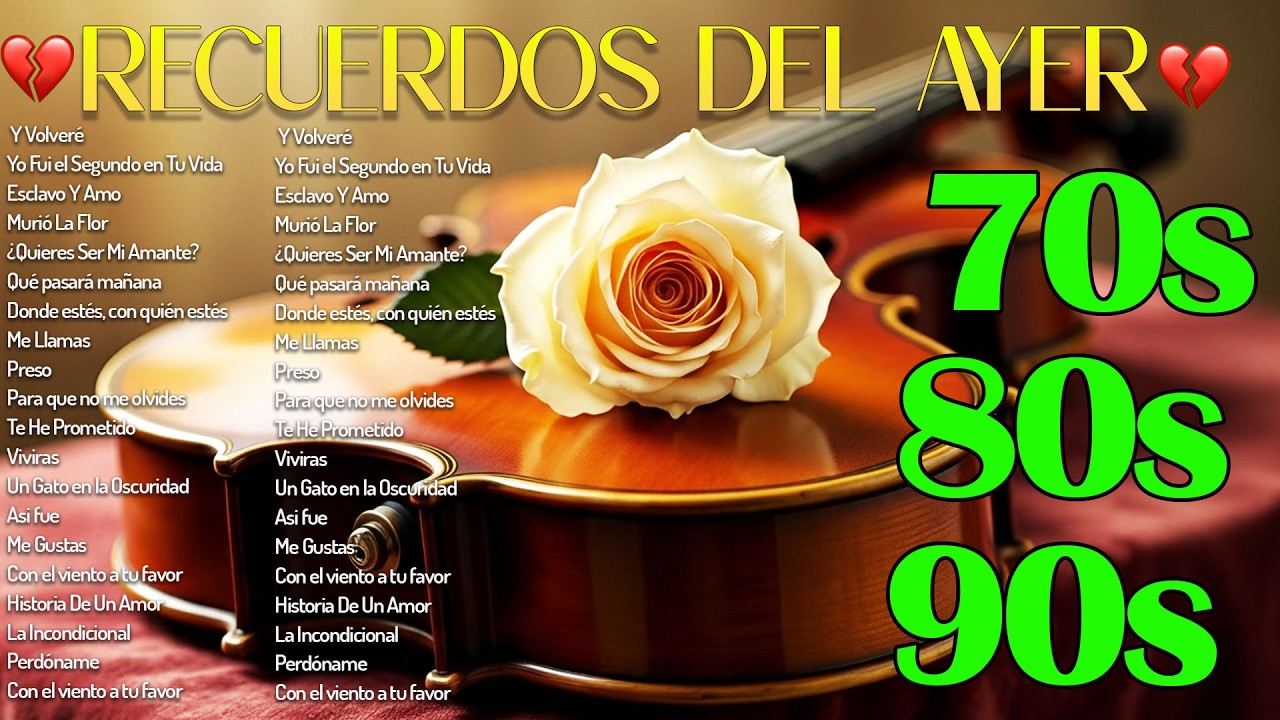 Románticas Inolvidables 1975 - 1985 🎻Baladas Románticas del Pasado 💖 ...