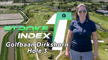 De moeilijkste holes | Stroke Index 1: Golfbaan Dirkshorn