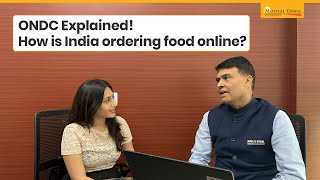 ONDC Explained What’s Happening In The Food Industry