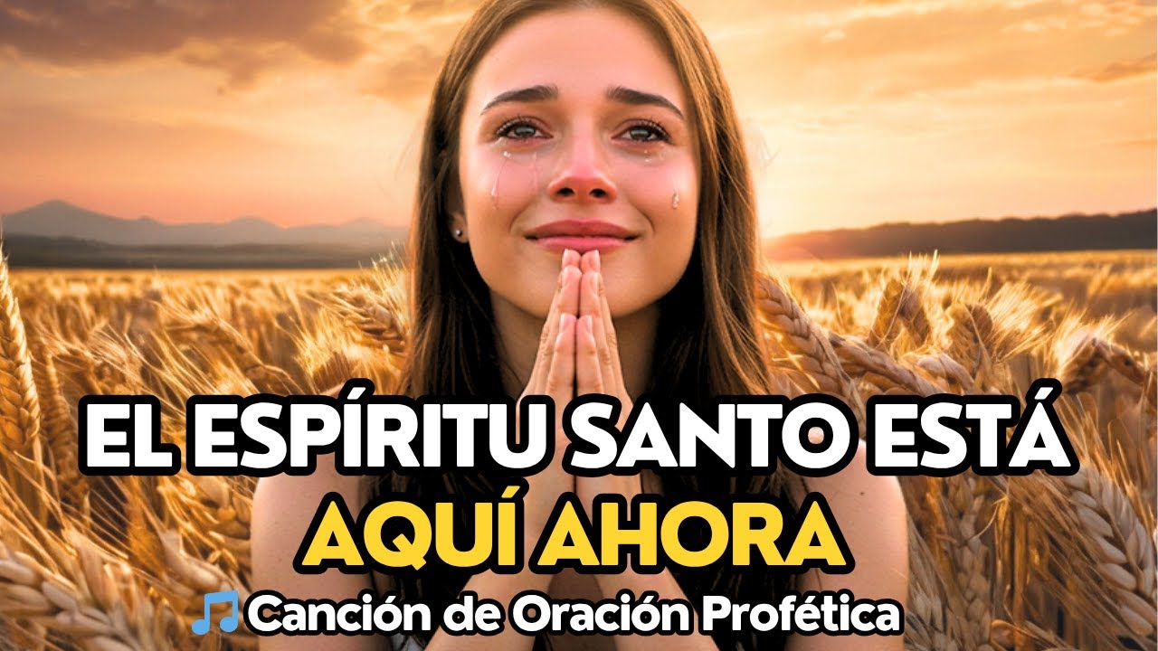 Ven Espíritu Santo | Canción Profética que Transforma tu Alma y Trae Presencia de Dios