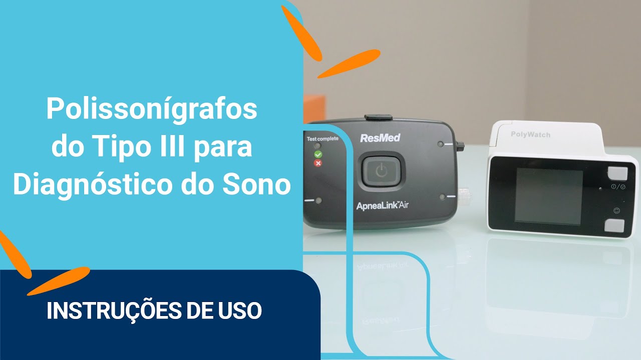 Polissonígrafos tipo III para Diagnóstico do Sono: Instruções de Uso