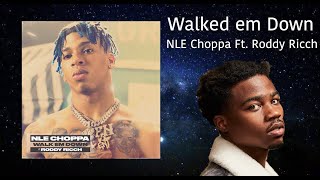 Walk em Down Clean - NLE Choppa Feat Roddy Ricch