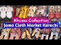 Ladies Fancy Khussa Collection ll Jama Cloth Market Karachi pakistan ll Ladies shoes ll Foot wear