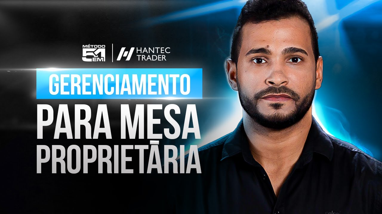 GERENCIAMENTO DE DAYTRADE PARA MESA PROPRIETÁRIA I HANTEC TRADER